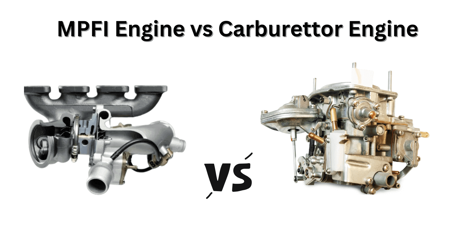 MPFI Engine vs Carburettor Engine: Which is Better?