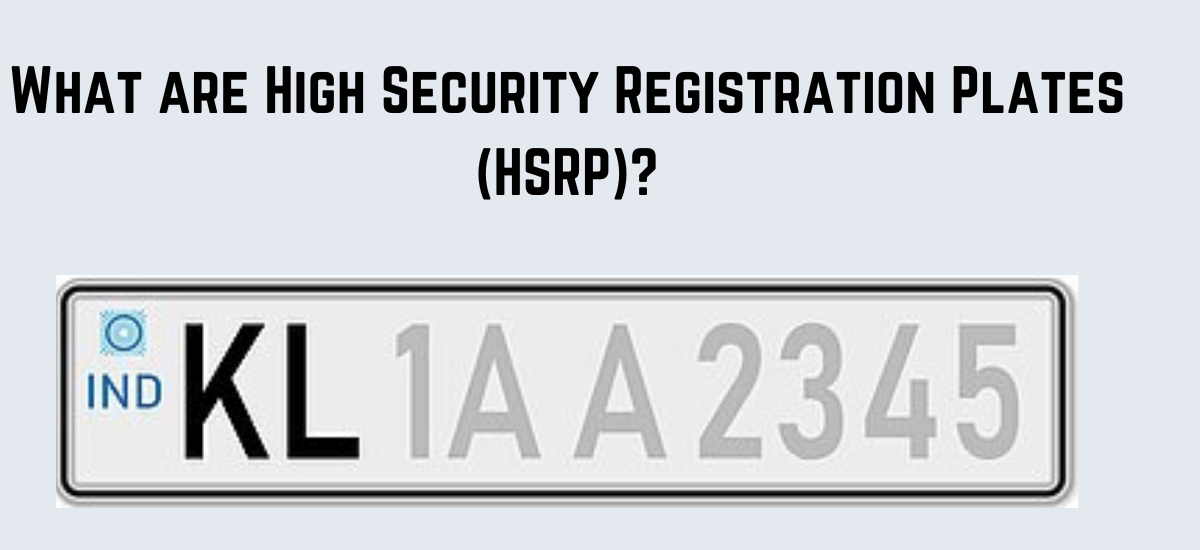 What are High Security Registration Plates (HSRP)?