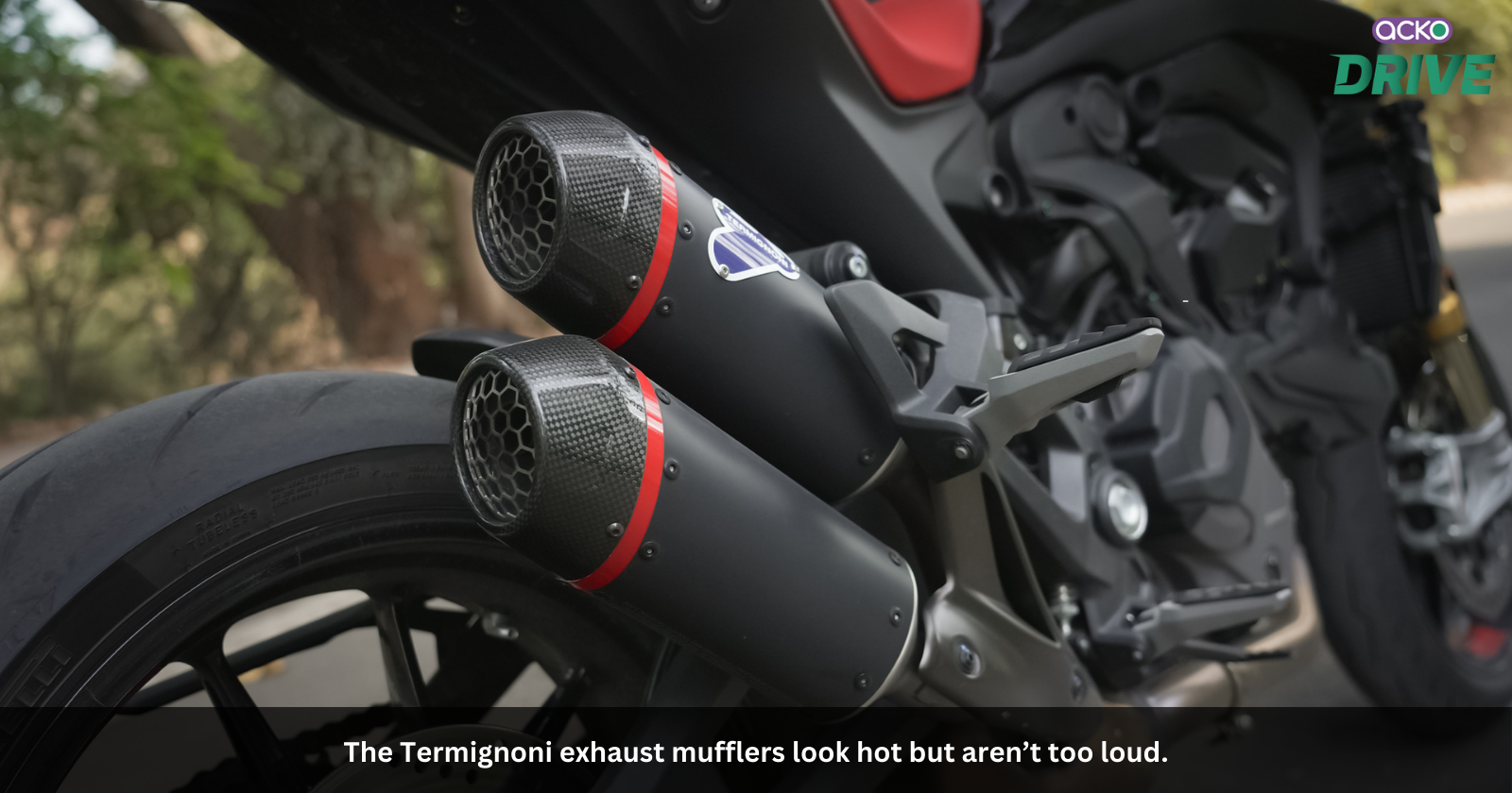 The Termignoni exhaust mufflers look hot but aren’t too loud.
