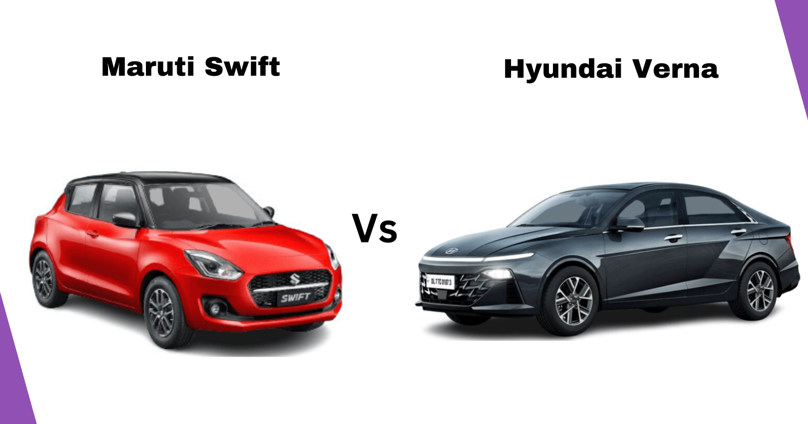Maruti Swift vs Hyundai Verna