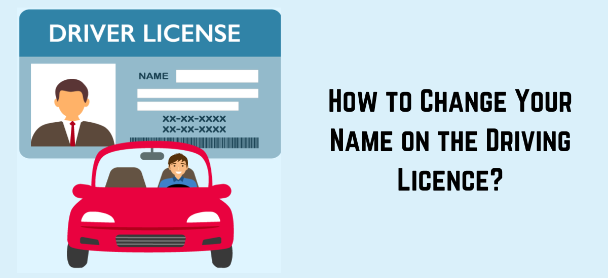 Driving Licence Name Change