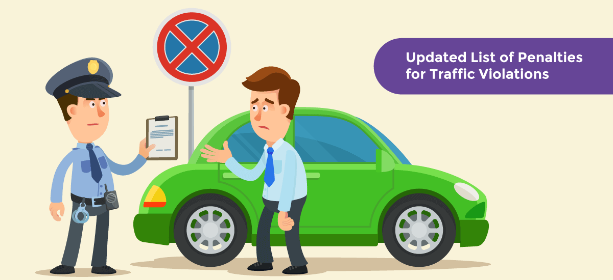 Updated List of Penalties, Fines, and Rules for Traffic Violations - From Sep 2019