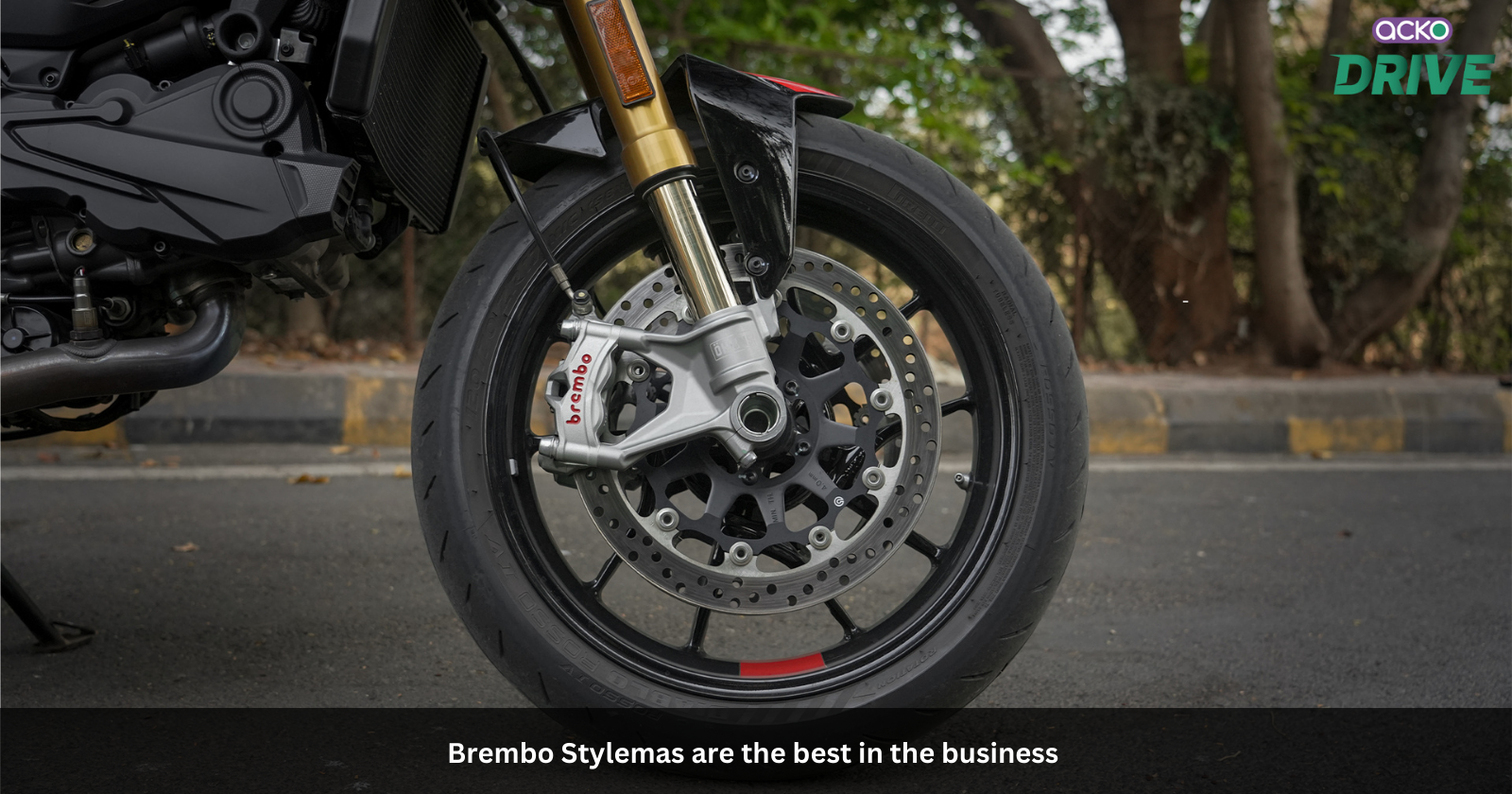 Brembo Stylemas are the best in the business 
