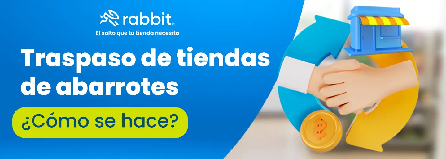 Traspaso de tiendas de abarrotes: ¿Cómo se hace?