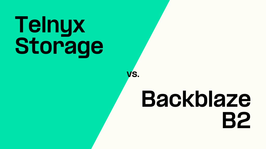 Telnyx Storage vs Backblaze