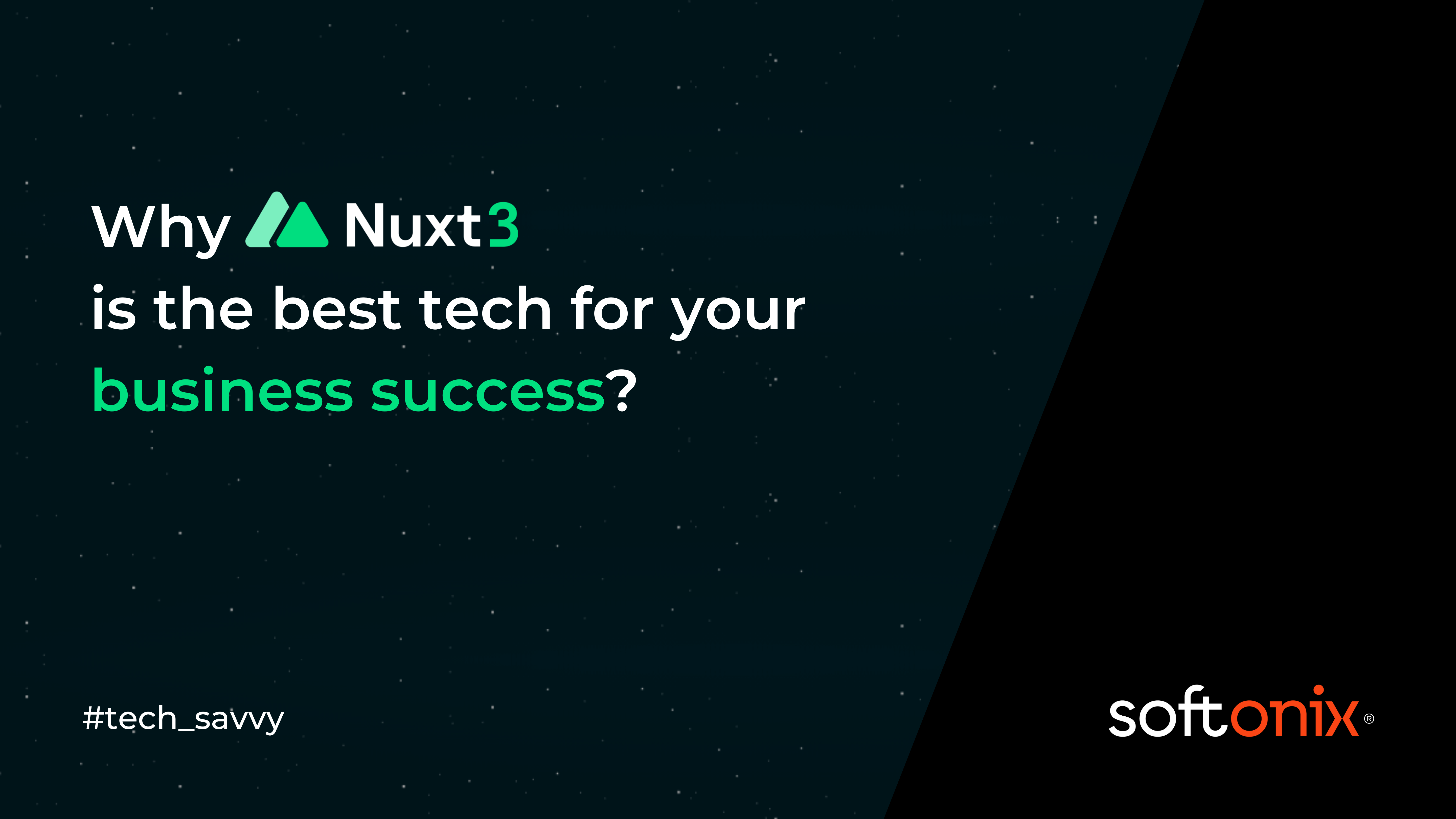 Nuxt3 is the best tech solution for a business