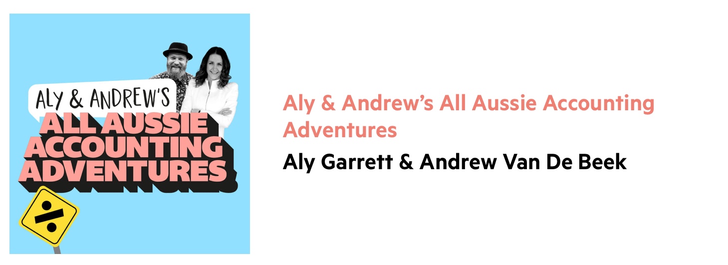 Accounting podcast logo with 'Aly & Andrew’s All Aussie Accounting Adventures' on a blue background with pictures of a man with a beard and hat, and a woman with her arms crossed.