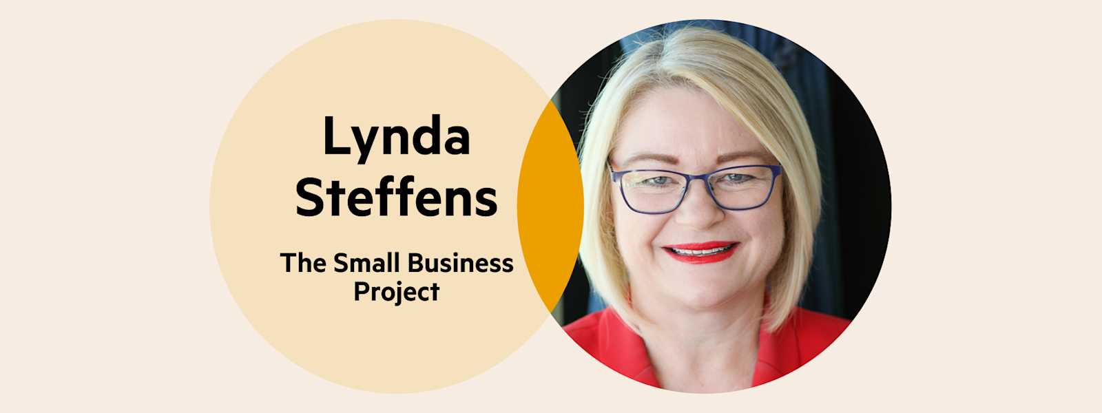 A Venn diagram: the left circle has the words 'Lynda Steffens, The Small Business Project', and the right circle is Lynda's headshot.