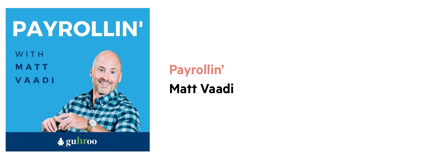 Light blue Payrollin' bookkeeping podcast logo with host, Matt Vaadi's picture.