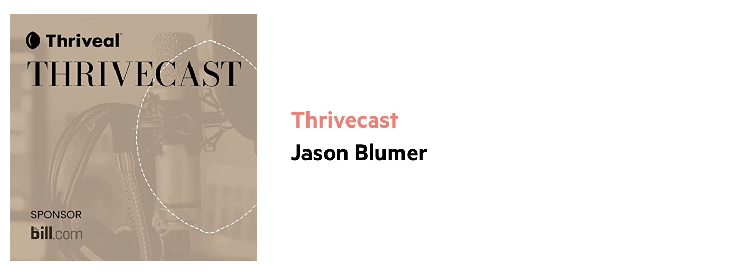 Thrivecast is an accounting podcast. On the left is Thrivecast's logo. On the right, it says Thrivecast, Jason Blumer (the podcast host).