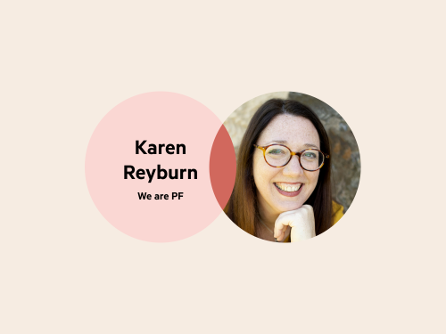 A Venn diagram: The left circle has the words 'Karen Reyburn, We are PF', the right circle is Karen's headshot, and the circle cross over is a deep coral colour.