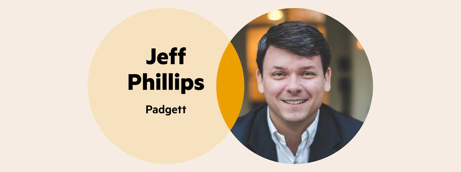 A Venn diagram. The left circle is yellow with the words 'Jeff Phillips Padgett', and the right circle is Jeff's headshot—he's got thick, short brown hair and is wearing a white collared shirt and a dark blazer.