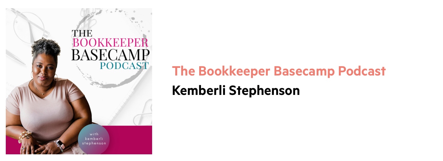 Bookkeeping podcast logo with the words 'The Bookkeeper Basecamp Podcast' and host Kemberli Stephenson's picture.