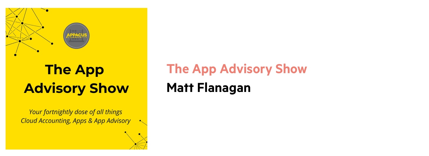 Yellow accounting podcast logo with the words 'The App Advisory Show' and 'Your fortnightly dose of all things cloud accounting, apps & app advisory'.