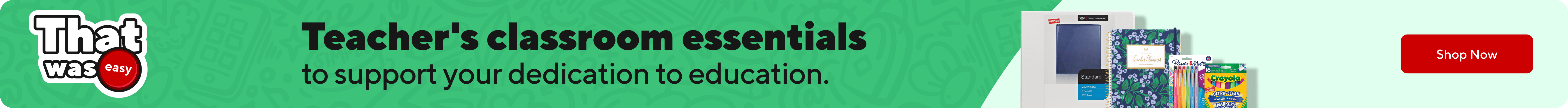 Teacher's classroom essentials to support your dedication to education. Shop Now