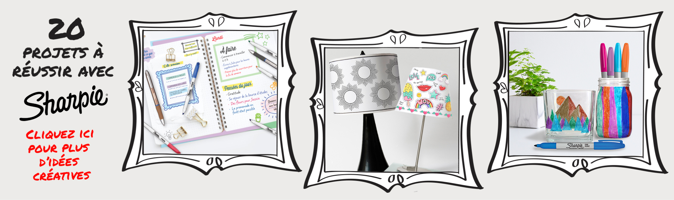 Bannière vous invitant à explorer '20 choses à créer avec Sharpie' par Staples Canada. Découvrez des idées et des projets créatifs utilisant les marqueurs Sharpie pour différentes surfaces.