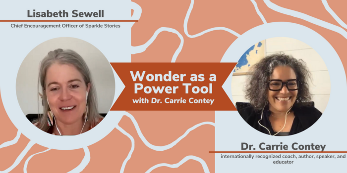 Wonder as a Power Tool with Dr. Carrie Contey