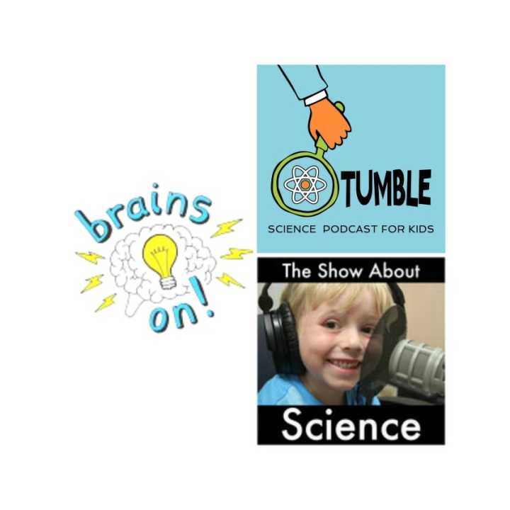 SparkleCast Episode 13 – For the Love of Science with Podcasts "Tumble," "Brains On!" and "The Show about Science"