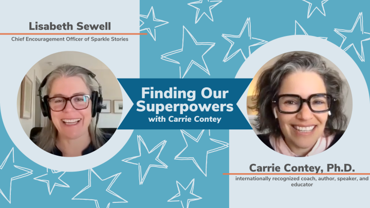 Finding Our Superpowers with Dr. Carrie Contey
