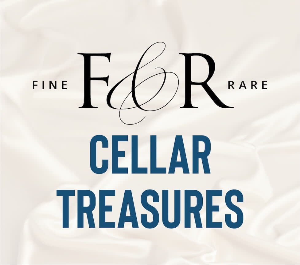 Fine & Rare cellar treasures