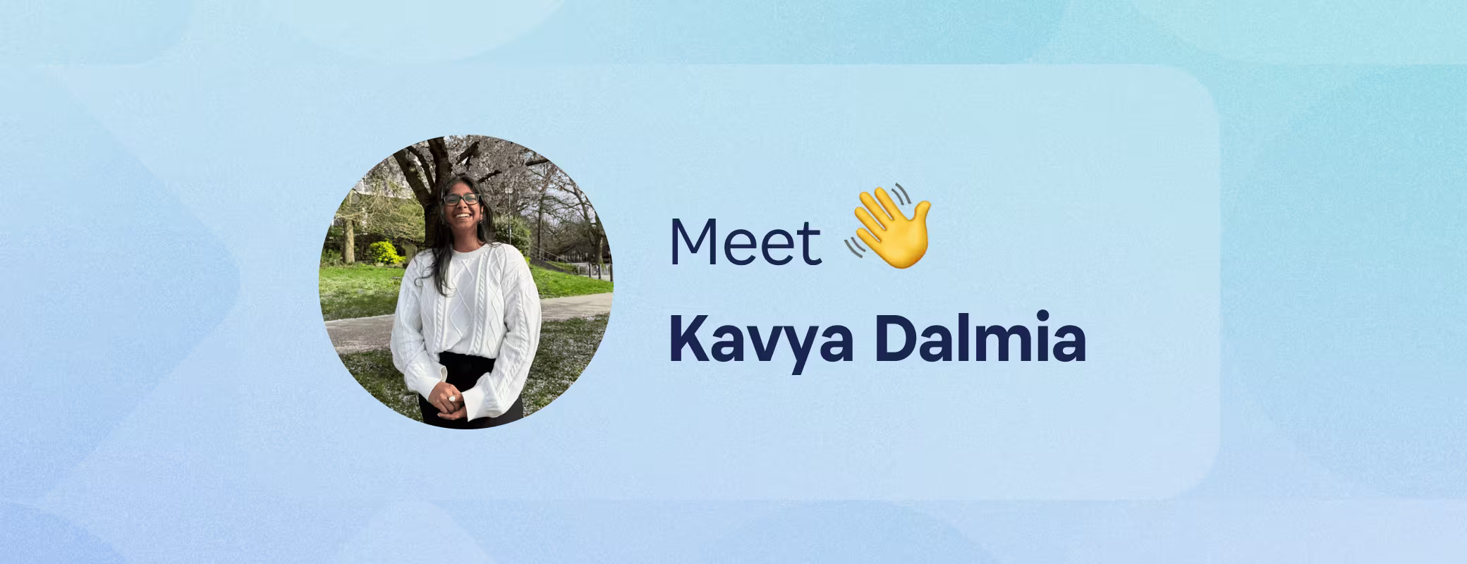 From hackathon nerves to internship wins: Kavya’s journey at 1Password