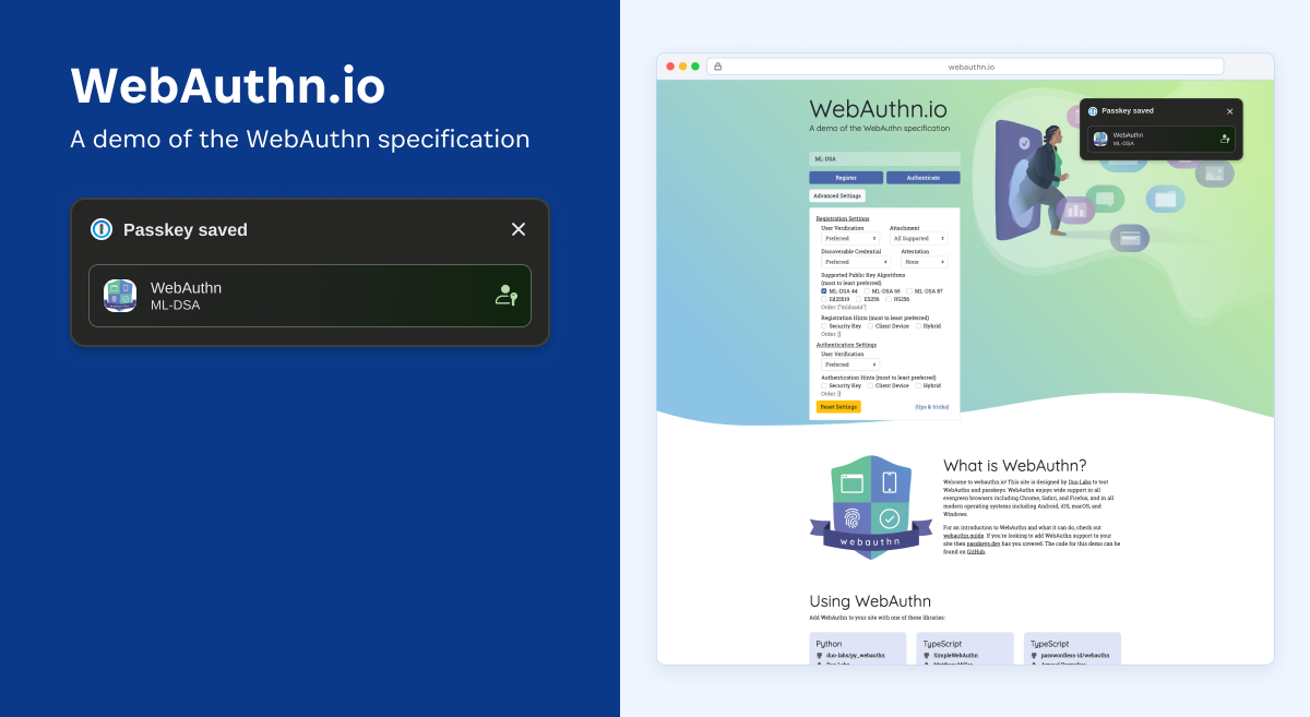 A promotional graphic for WebAuthn.io showing a “Passkey saved” notification for a WebAuthn credential labeled “ML-DSA” beside a browser screenshot of the WebAuthn.io demo website. 1Password, Launching post-quantum safe passkeys.