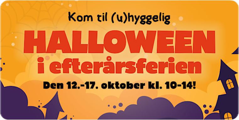 Orange Halloween-banner med edderkoppespind og tekst: Kom til (u)hyggelig Halloween i efterårsferien den 12.-17. oktober kl. 10-14.