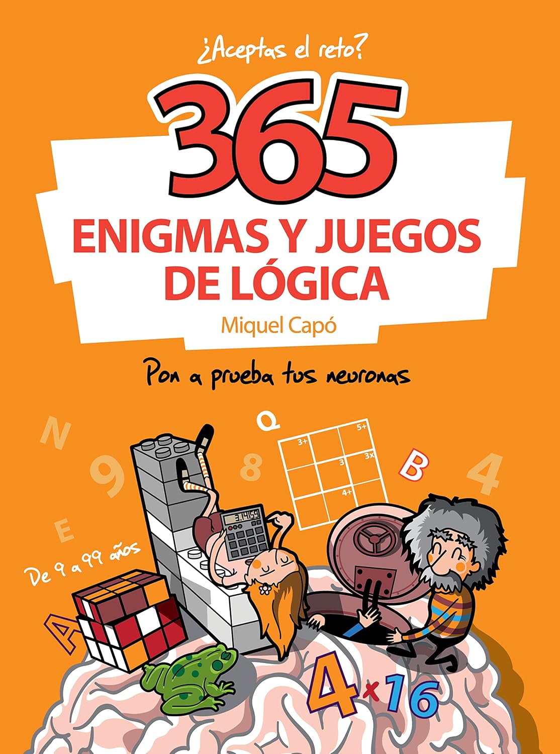 365 enigmas y juegos de lógica: Enigmas y acertijos para niños y niñas