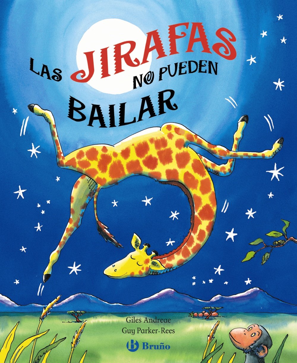 Las jirafas no pueden bailar (Castellano - A PARTIR DE 6 AÑOS - MANIPULATIVOS - Pop-ups)