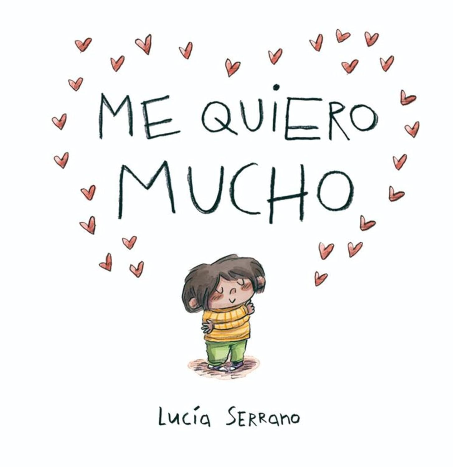 Me quiero mucho: Un cuento sobre la autoestima en niños y niñas