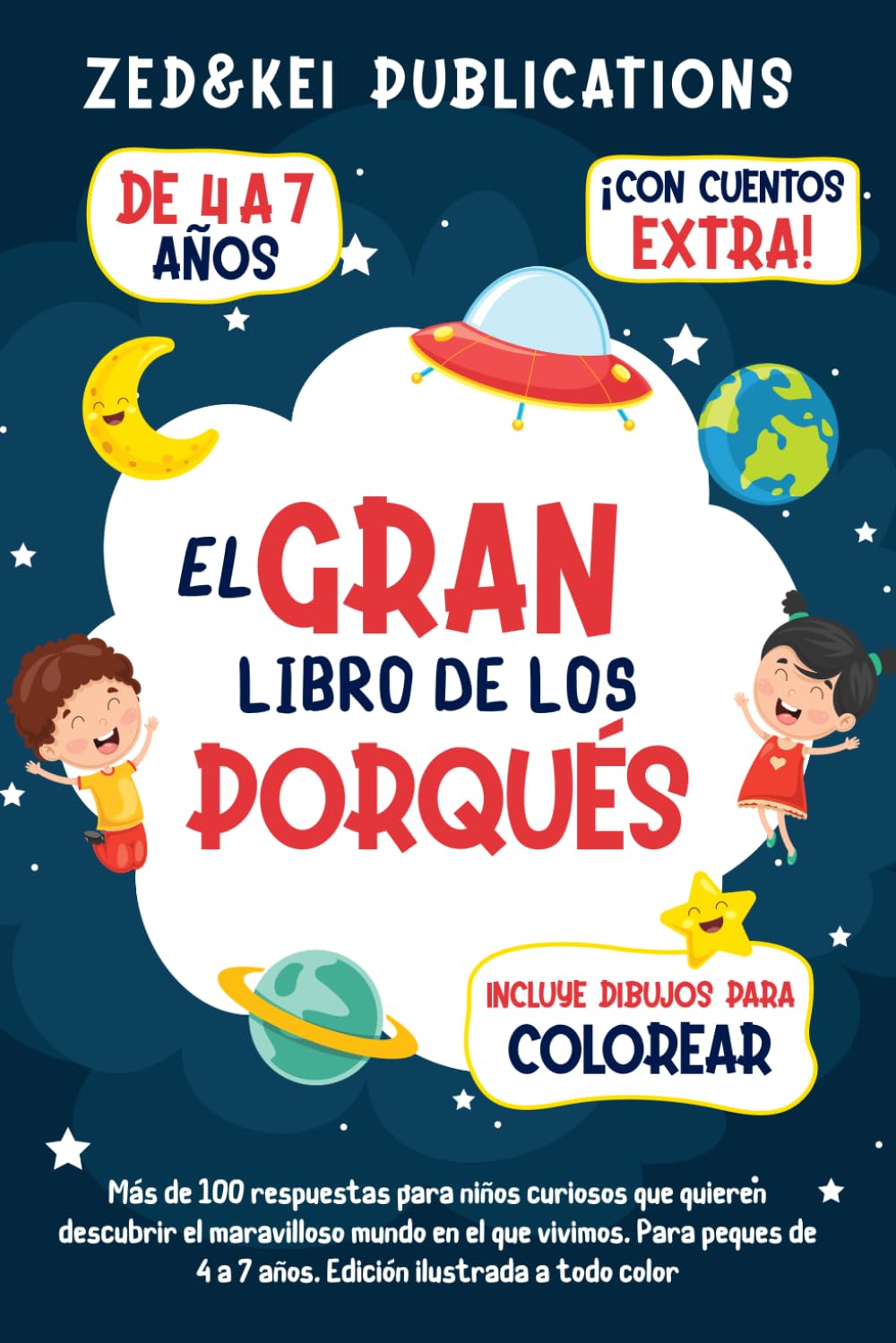 El Gran Libro De Los Porqués: Más de 100 respuestas para niños curiosos