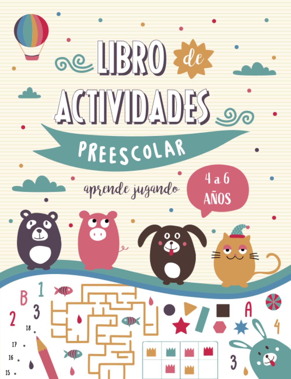Libro de actividades Preescolar para niños y niñas de 4 a 6 años - Aprender jugando