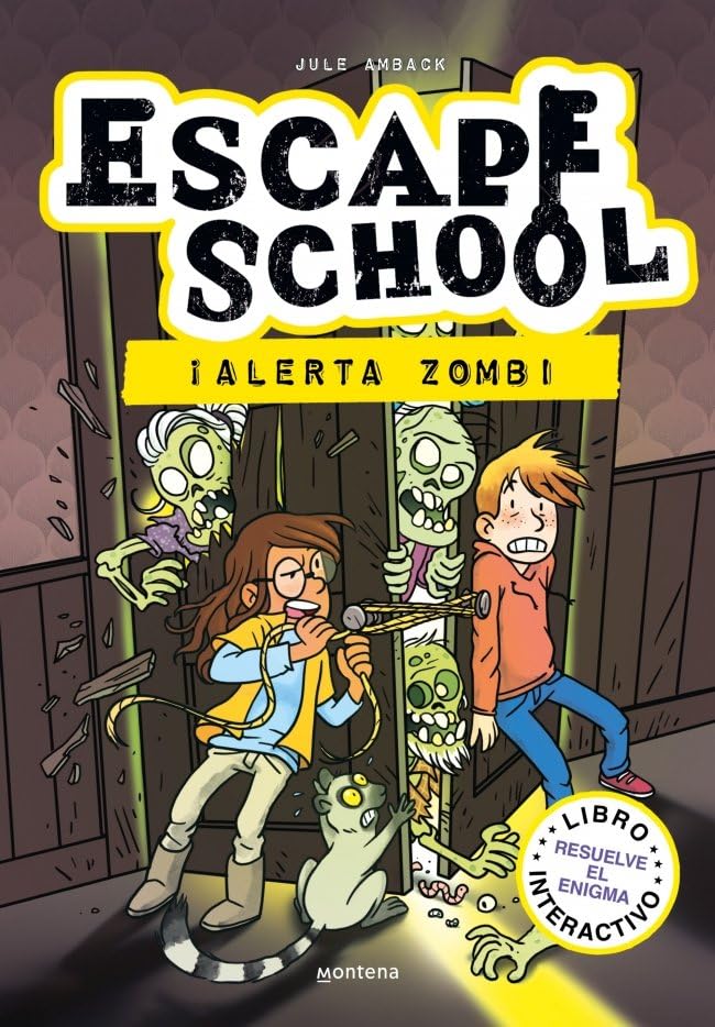 Escape School 1 - ¡Alerta zombi!: Libro interactivo - Resuelve el enigma