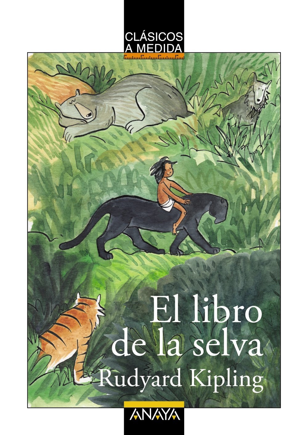 El libro de la selva (CLÁSICOS - Clásicos a Medida)