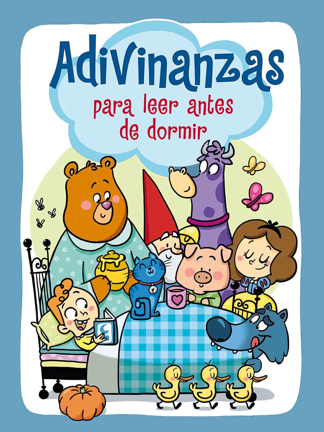 Adivinanzas para leer antes de dormir (Pequeños curiosos)