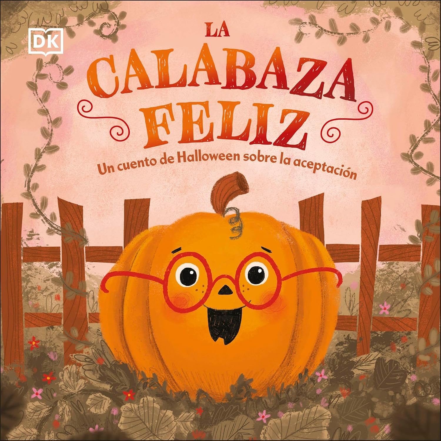 La calabaza feliz: Un cuento de Halloween sobre la aceptación