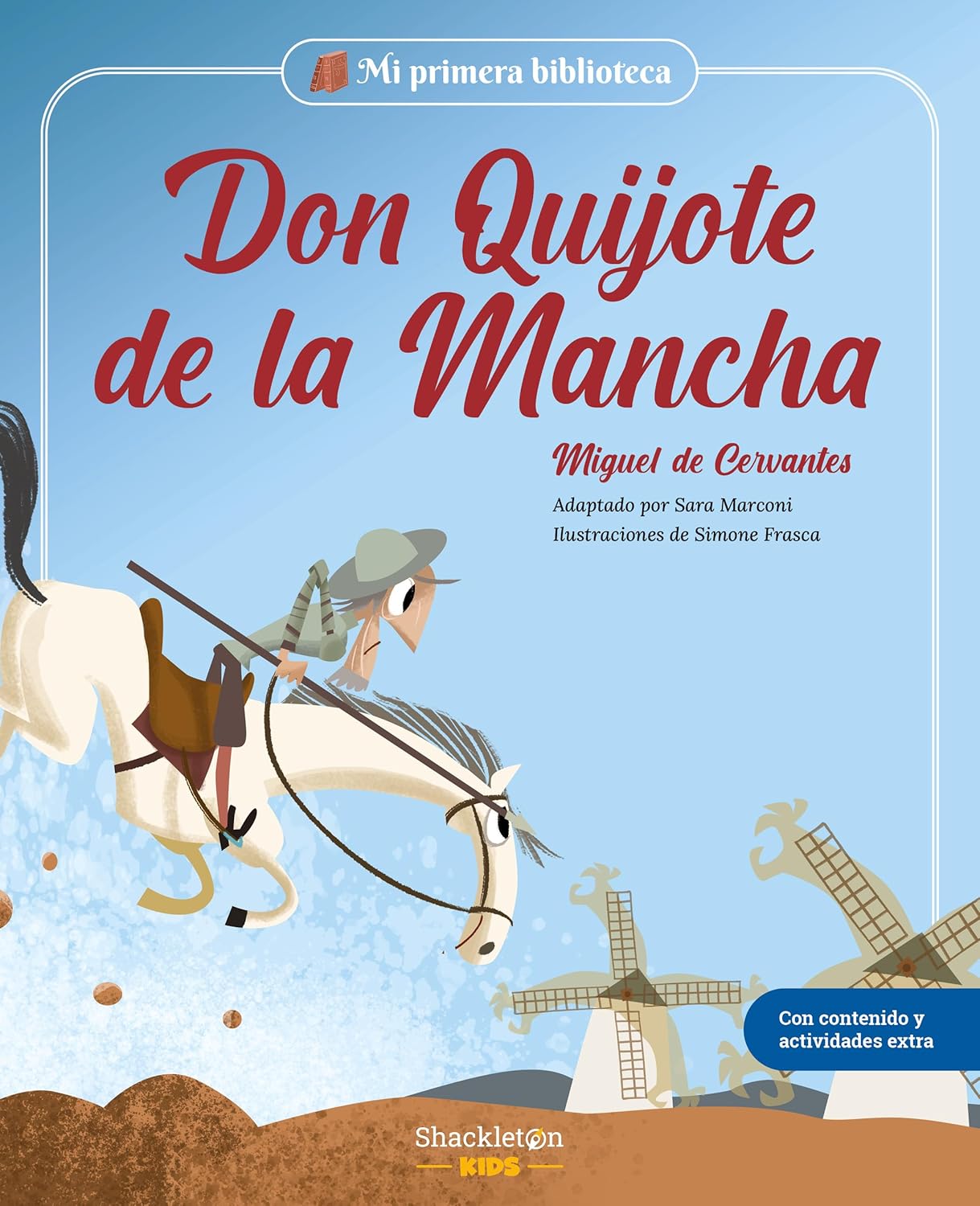 Don Quijote de la Mancha: Libro infantil con juegos y actividades extra