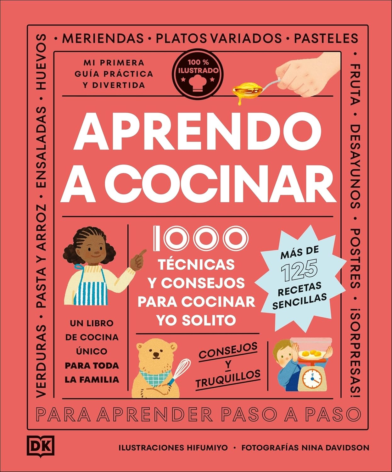 Aprendo a cocinar: 1000 técnicas y consejos para cocinar yo solito (Paso a paso)