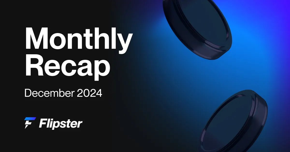 Flipster December 2024: Key Milestones and Updates