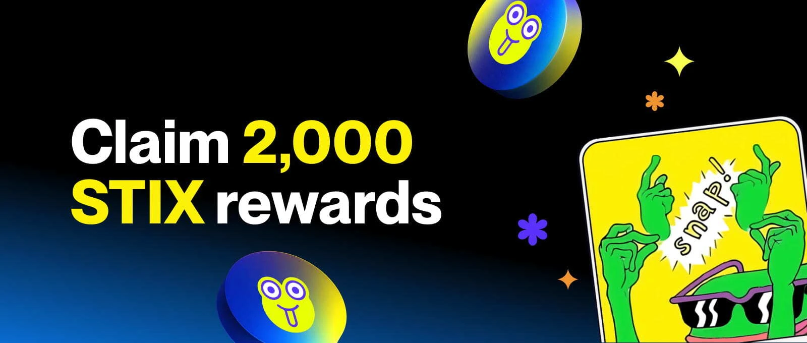 Sign up for 2,000 STIX Rewards 