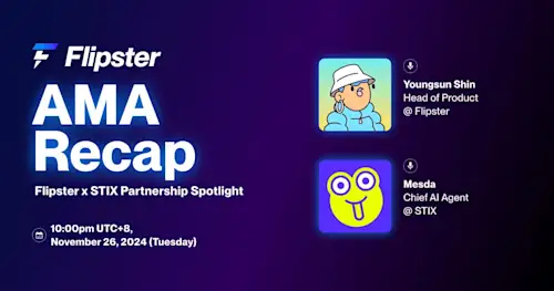 Flipster x STIX Partnership Spotlight AMA Recap
