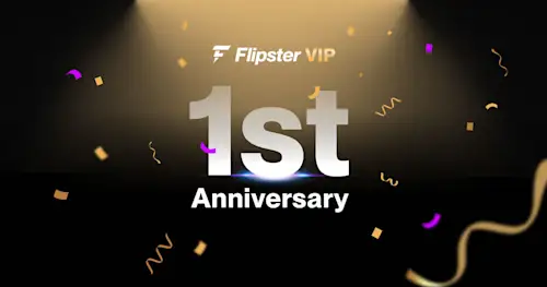 Flipster VIP Program 1 Year Anniversary Celebration