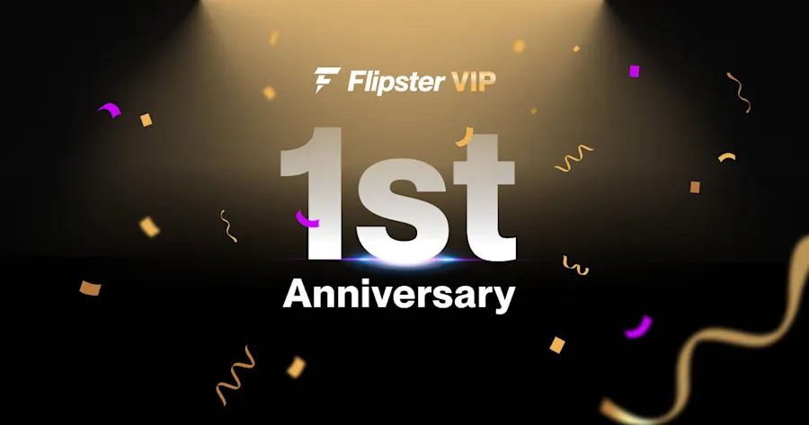 Flipster VIP Program 1 Year Anniversary Celebration