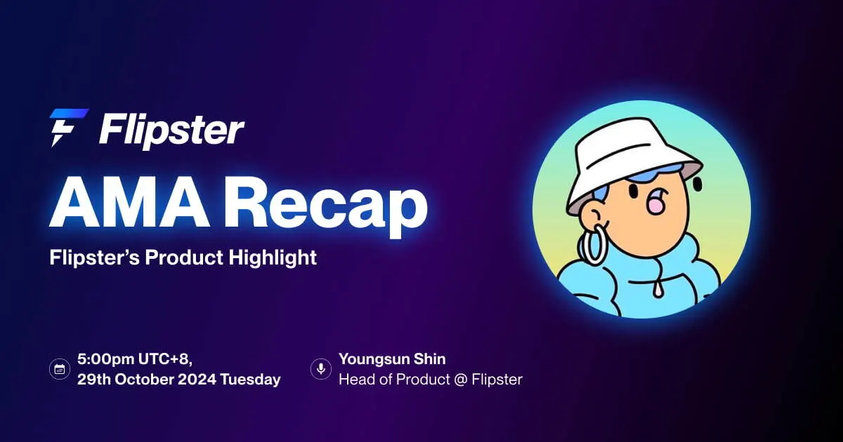 Flipster Product Highlight AMA Recap