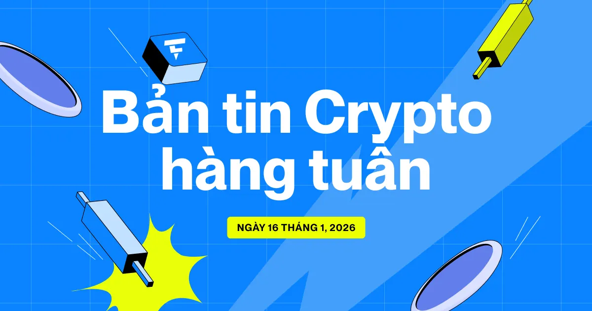 Flipster Bản tin Crypto hàng tuần (16 tháng 1)
