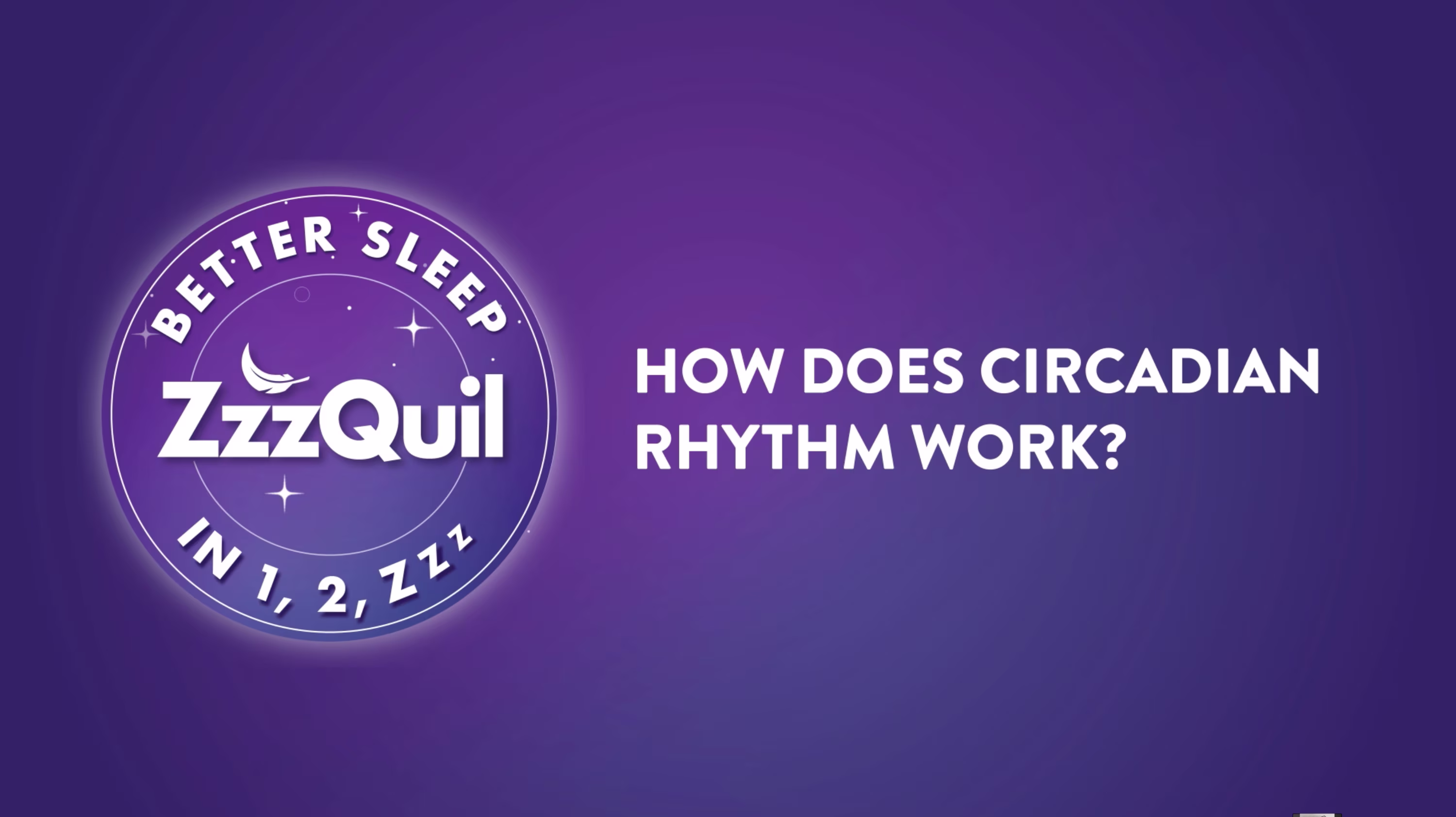 ZzzQuil logo with tagline Better Sleep and text "How does circadian rhythm work?" on a purple background.