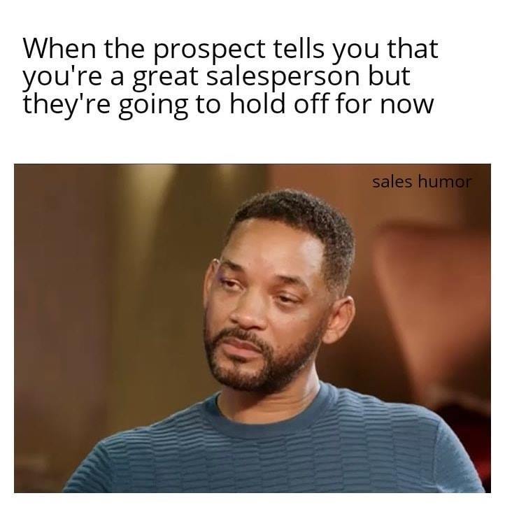 Dooly Sales Meme 10 - you're great but lets hold off for now