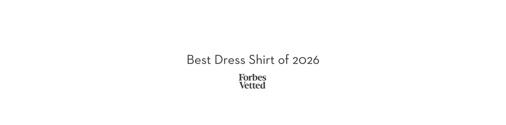 Best dress shirts of 2026 Forbes Vetted