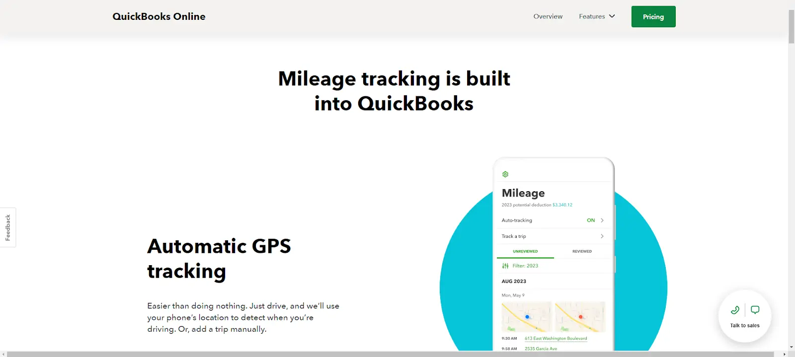 The QuickBooks mobile app is designed for automatic mileage tracking.