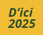 D`ici 2025 yellow image